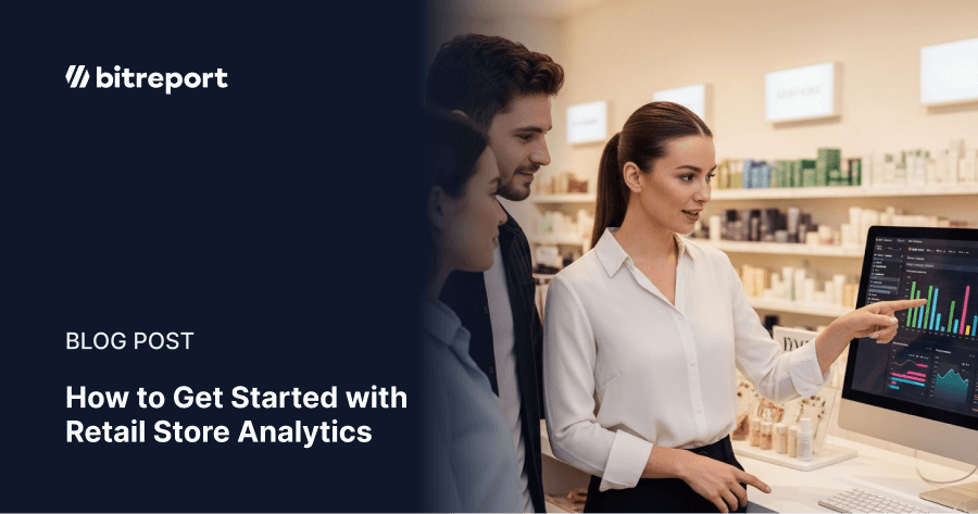 How to Get Started with Retail Store Analytics - Bitreport
